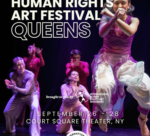 International Human Rights Art Festival at Court Square Theater Off-Off-Broadway International Human Rights Art Festival at Court Square Theater Off-Off-Broadway